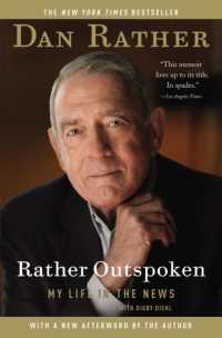 Rather Outspoken : My Life in the News