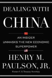 Dealing with China : An Insider Unmasks the New Economic Superpower