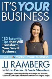 It's Your Business : 183 Essential Tips That Will Transform Your Small Business （Reprint）