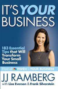 It's Your Business : 183 Essential Tips that Will Transform Your Small Business