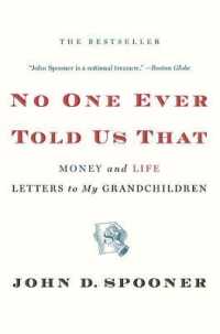 No One Ever Told Us That : Money and Life Letters to My Grandchildren （Reprint）
