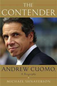 The Contender : A Biography of New York Governor Andrew Cuomo
