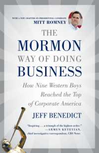 The Mormon Way of Doing Business, Revised Edition : How Nine Western Boys Reached the Top of Corporate America