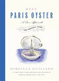 Meet Paris Oyster : A Love Affair with the Perfect Food