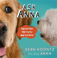 Ask Anna : Advice for the Furry and Forlorn