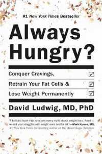 Always Hungry? : Conquer Cravings, Retrain Your Fat Cells, and Lose Weight Permanently