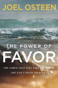 The Power of Favor : The Force That Will Take You Where You Can't Go on Your Own -- Paperback / softback