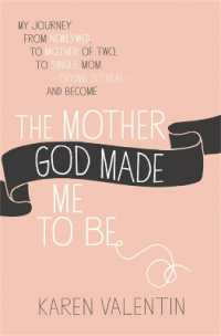 The Mother God Made Me to Be