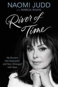 River of Time : My Descent into Depression and How I Emerged with Hope
