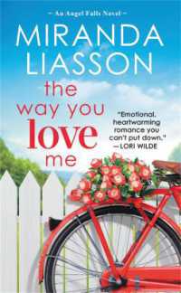 The Way You Love Me : Includes a bonus novella