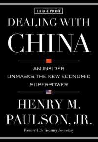 Dealing with China : An Insider Unmasks the New Economic Superpower （Large Print）