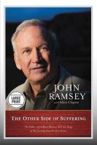 The Other Side of Suffering : The Father of JonBenet Ramsey Tells the Story of His Journey from Grief to Grace