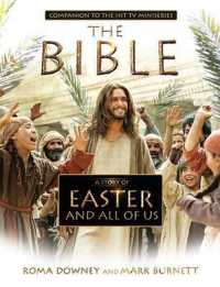 A Story of Easter and All of Us : Companion to the Hit TV Miniseries 'The Bible'