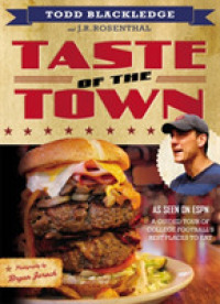 Taste of the Town : A Guided Tour of College Football's Best Places to Eat
