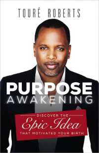 Purpose Awakening : Discover the Epic Idea that Motivated Your Birth
