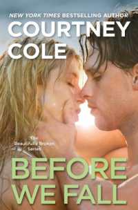Before We Fall : The Beautifully Broken Series: Book 3 (Beautifully Broken)