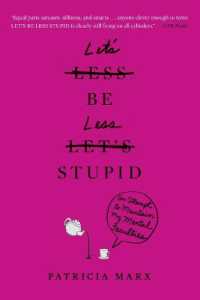 Let's Be Less Stupid : An Attempt to Maintain My Mental Faculties