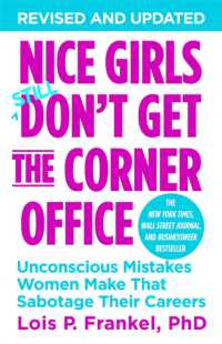 Nice Girls Don't Get the Corner Office : Unconscious Mistakes Women Make That Sabotage Their Careers
