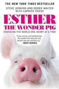 Esther the Wonder Pig : Changing the World One Heart at a Time