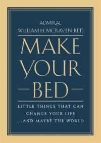 Make Your Bed : Little Things That Can Change Your Life... and Maybe the World