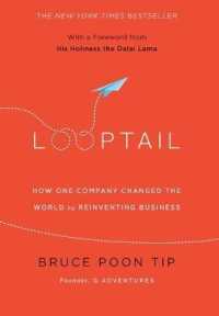 Looptail : How One Company Changed the World by Reinventing Business