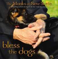 Bless the Dogs : The Monks of New Skete