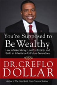You're Supposed to Be Wealthy : How to Make Money, Live Comfortably, and Build an Inheritance for Future Generations