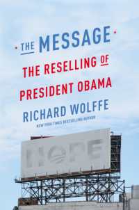The Message : The Reselling of President Obama