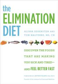 The Elimination Diet : Discover the Foods That Are Making You Sick and Tired - and Feel Better Fast