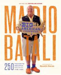 Mario Batali - Big American Cookbook : 250 Favorite Recipes from Across the USA