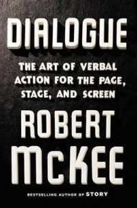 Dialogue : The Art of Verbal Action for Page, Stage, and Screen