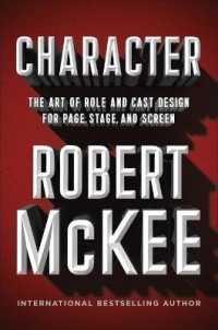 Character : The Art of Role and Cast Design for Page, Stage, and Screen