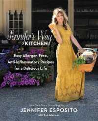 Jennifer's Way Kitchen : Easy Allergen-Free, Anti-Inflammatory Recipes for a Delicious Life