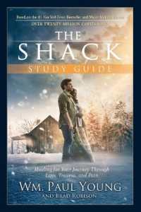 The Shack Study Guide : Healing for Your Journey through Loss, Trauma, and Pain