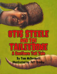 Otis Steele and the Taileebone! : A Southern Tall Tale
