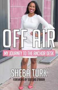 Off Air : My Journey to the Anchor Desk