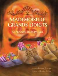 Mademoiselle Grands Doigts : A Cajun New Year's Eve Tale