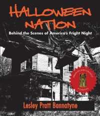 Halloween Nation : Behind the Scenes of America's Fright Night 2nd Edition (Haunted America)