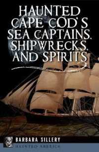 Haunted Cape Cod's Sea Captains, Shipwrecks, and Spirits (Haunted America)