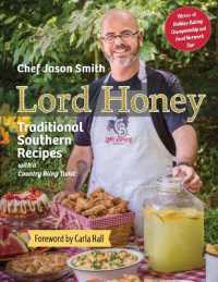 Lord Honey : Traditional Southern Recipes with a Country Bling Twist (Pelican)