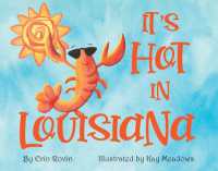 It's Hot in Louisiana （Board Book）
