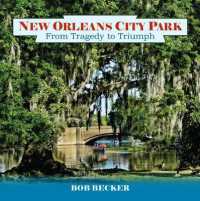 New Orleans City Park : From Tragedy to Triumph (Pelican)