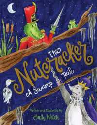 The Nutcracker : A Swamp Tail