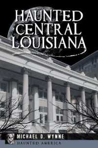 Haunted Central Louisiana (Haunted America)