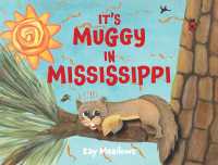 It's Muggy in Mississippi （Board Book）