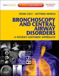 気管支鏡と中枢気道異常<br>Bronchoscopy and Central Airway Disorders : A Patient-Centered Approach: Expert Consult Online and Print