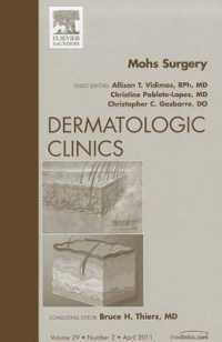 Mohs Surgery, an Issue of Dermatologic Clinics (The Clinics: Dermatology)
