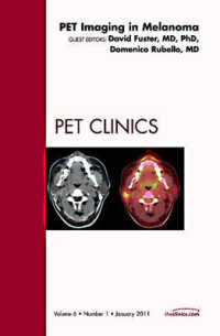 Pet Imaging in Melanoma, an Issue of PET Clinics (The Clinics: Radiology)