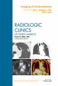 Imaging of Incidentalomas, an Issue of Radiologic Clinics of North America (The Clinics: Radiology)