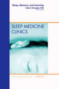 Sleep, Memory and Learning, an Issue of Sleep Medicine Clinics (The Clinics: Internal Medicine)